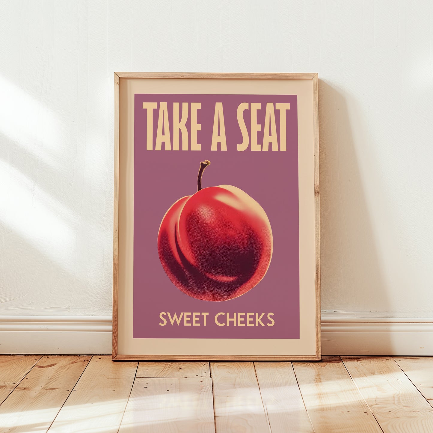 Funny Toilet Poster - Take a Seat Sweet Cheeks Plum