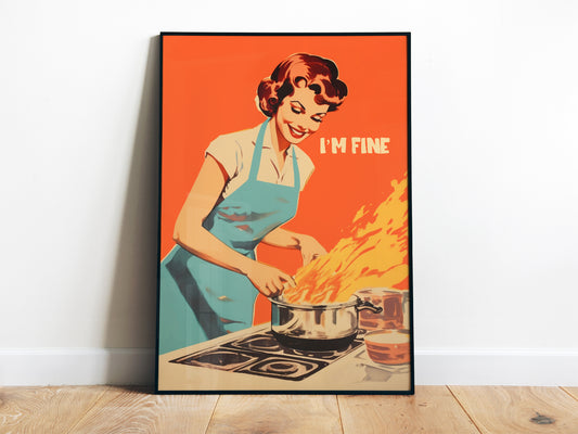Retro Kitchen Poster Funny 50s 60s Poster Retro Cooking Print Kitchen Wall Art Happy Housewife Poster I'm Fine Print Retro Kitchen Art Chef Art print 