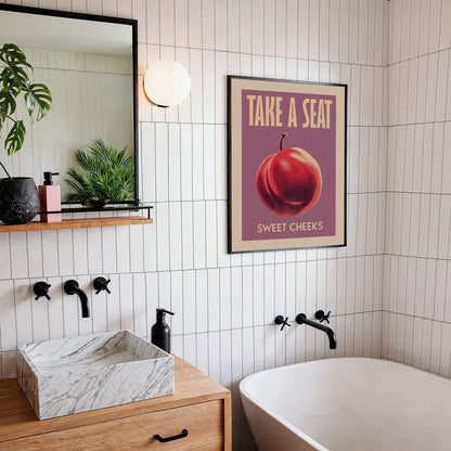 Funny Toilet Poster - Take a Seat Sweet Cheeks Plum
