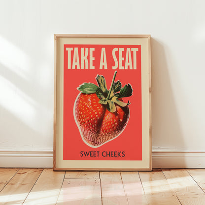 Funny Toilet Poster - Take a Seat Sweet Cheeks Strawberry
