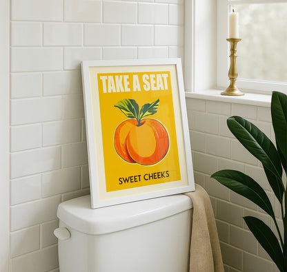Funny Toilet Poster - Take a Seat Sweet Cheeks Apricot