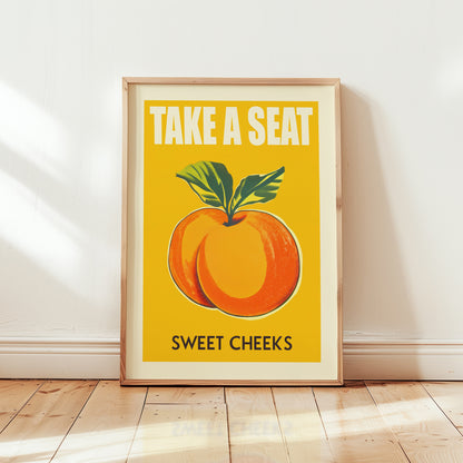 Funny Toilet Poster - Take a Seat Sweet Cheeks Apricot