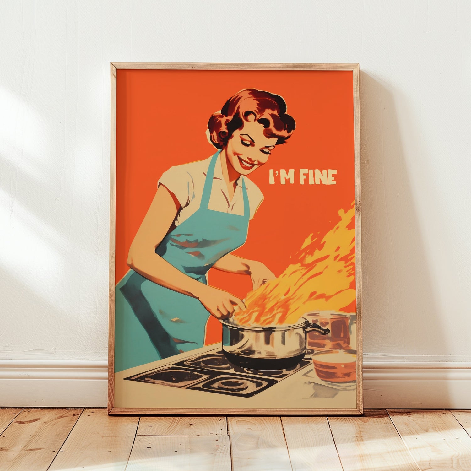 Funny kitchen poster with “im fine print” text in a retro housewife art style, bold orange cooking print for cafe wall art, bakery wall art, quirky kitchen art, and baking art print.