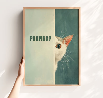 Pooping? - Funny Bathroom Cat Poster
