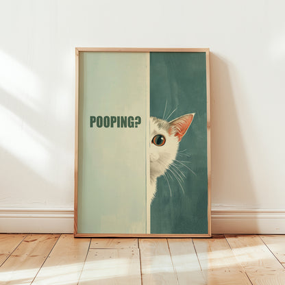 Pooping? - Funny Bathroom Cat Poster