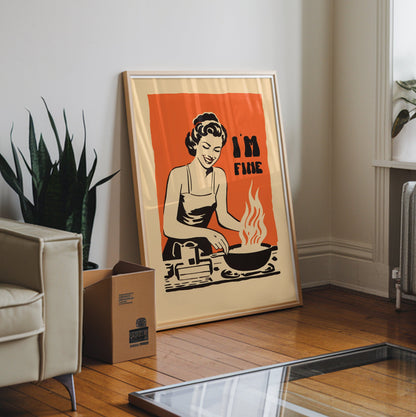 Retro housewife cooking with flames in a pan and the text “I’m Fine,” vintage style funny kitchen wall art poster for retro cafe or kitchen decor.