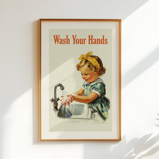 Vintage style kids poster of a little girl washing hands at a sink with the text “Wash Your Hands,” kid friendly bathroom art and classroom decor.