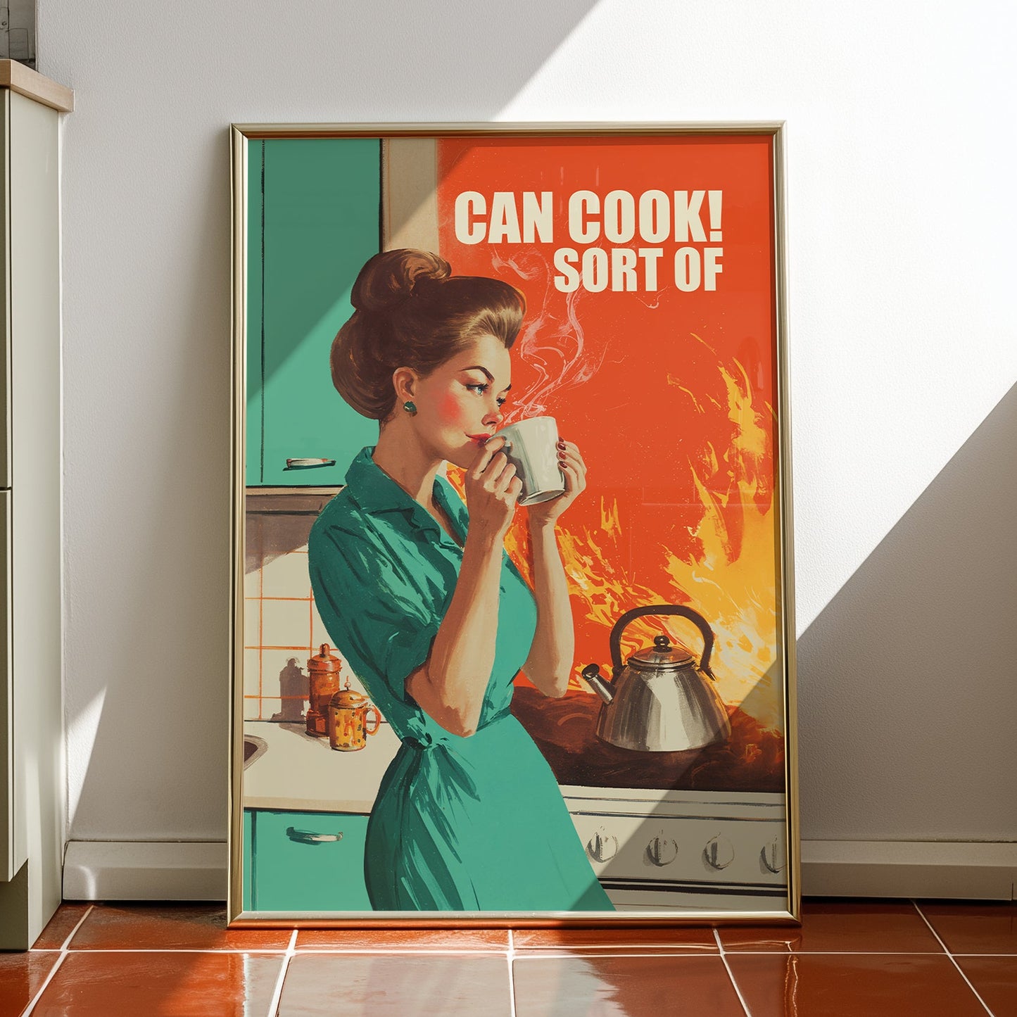 Vintage-style illustration of a glamorous woman in a teal dress calmly drinking coffee while the kitchen burns behind her, with text reading "Can Cook! Sort Of."