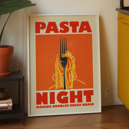 Retro-style kitchen poster with a fork twirling spaghetti on an orange background, featuring the text "Pasta Night" and "Making Noodles Great Again" in bold red letters.
