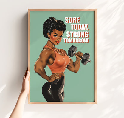 Motivational gym poster featuring a muscular Black woman in a pin-up style holding a dumbbell with the quote "Sore Today, Strong Tomorrow" on a green background.