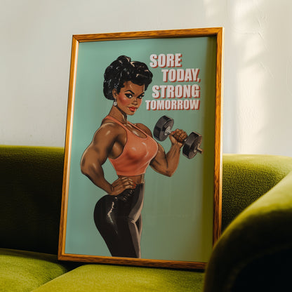 Motivational gym poster featuring a muscular Black woman in a pin-up style holding a dumbbell with the quote "Sore Today, Strong Tomorrow" on a green background.