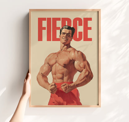 Vintage-style bodybuilding poster with the word "FIERCE" in bold red text above a muscular man in a classic posing stance, retro propaganda gym wall art.