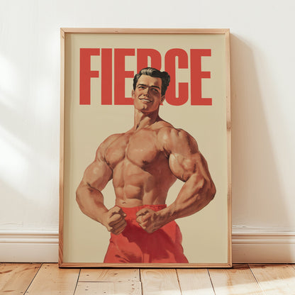 Vintage-style bodybuilding poster with the word "FIERCE" in bold red text above a muscular man in a classic posing stance, retro propaganda gym wall art.