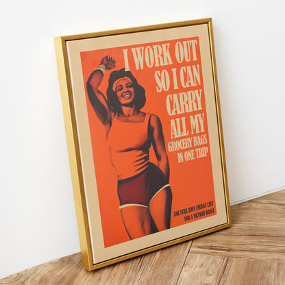 Funny vintage-style gym poster featuring a smiling Black woman in athletic wear with the text "I work out so I can carry all my grocery bags in one trip and still have energy left for a victory dance."
