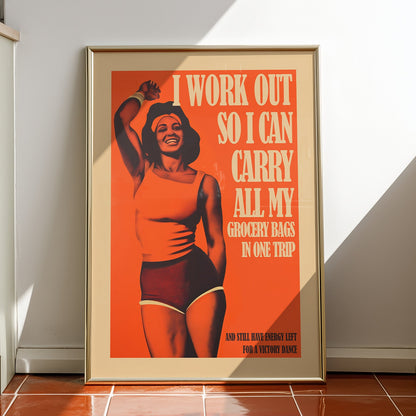 Funny vintage-style gym poster featuring a smiling Black woman in athletic wear with the text "I work out so I can carry all my grocery bags in one trip and still have energy left for a victory dance."
