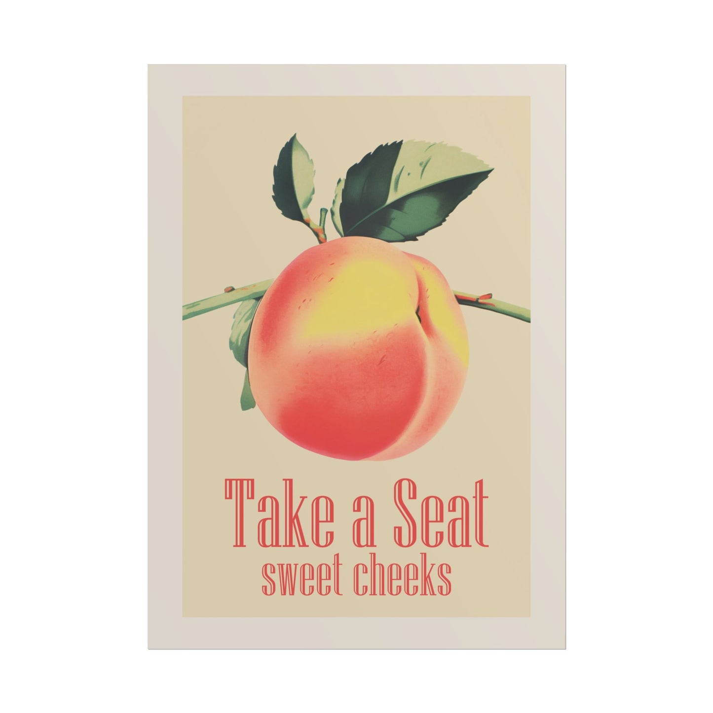 Take a Seat Sweet Cheeks Poster Funny Toilet Wall Art Poster Retro Bathroom Wall Art Peach Art Print Funny Above Toilet Decor Nice Bum Art Neutral Colours Vintage vibe Poster from AnnoyinggSeagull 