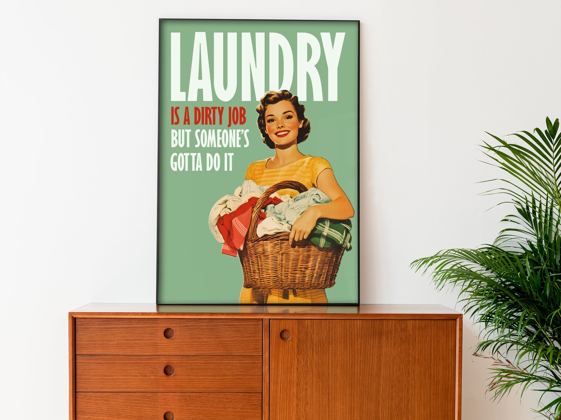 "Laundry is a Dirty Job, but Someone's Gotta Do It" poster Funny Laundry Large Poster Laundry Wall Art Retro Housewife holding a laundry basket Print Utility Room Decor Funny Closet Art Laundry Day Quote Poster