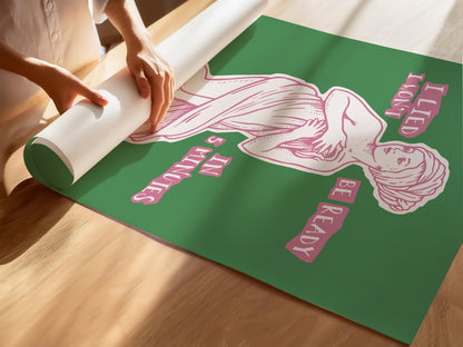 I Won't be Ready in 5 Minutes - Venus Bathroom Art